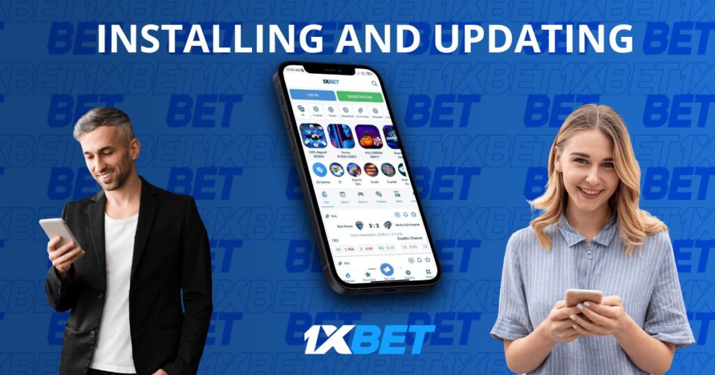 Installing and updating the 1xBet app on a smartphone